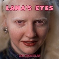Lana's Eyes