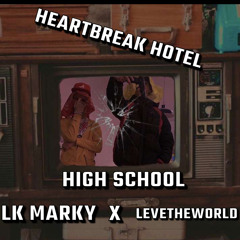 Heartbreak Hotel (highschool)-(Marky902darkside x nevetheclown🤡)