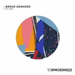Brock Edwards - Yu Feel (Original Mix)