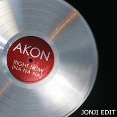 Akon - Right Now (JONJI 'All I Care' Edit) [PITCHED]