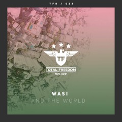 Wasi - And The World (Milk Bar Radio Remix)