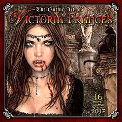 [VIEW] PDF 💚 The Gothic Art of Victoria Francés 2017 Wall Calendar by  Victoria Fran
