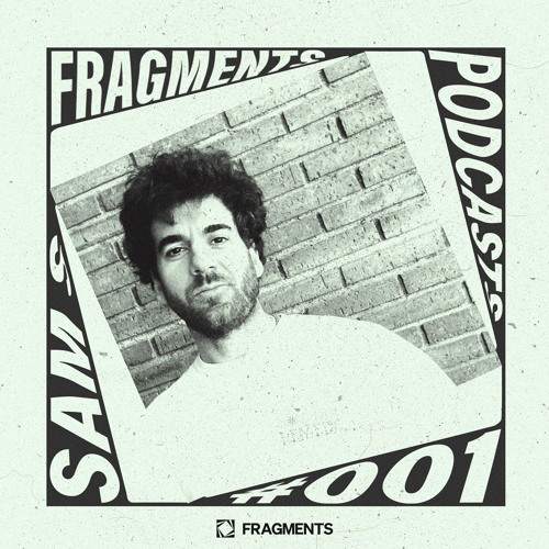 Fragments Podcast #FP001