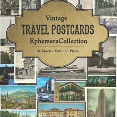 [Get] EPUB KINDLE PDF EBOOK Vintage Travel Postcards Ephemera Collection: For Junk Jo