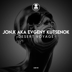 Evgeny Kutsenok - Desert Voyage [UNCLES MUSIC]