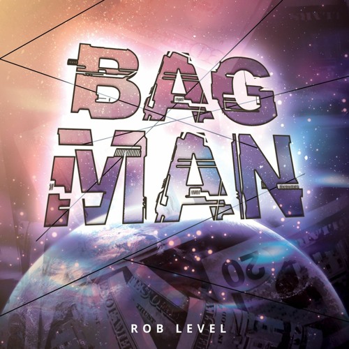 Bag Man - @Rob_Level