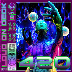 Loud on Deck 420 Mixcast - Hybridflow 2024