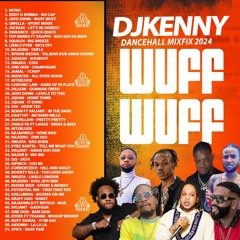 DJ KENNY WUFF WUFF DANCEHALL MIXFIX 2024
