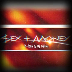 Dj_$a!iM_x_B_Ray_-Sex_&_Money.mp3