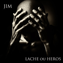 Lâche ou Héros TRANSLATED