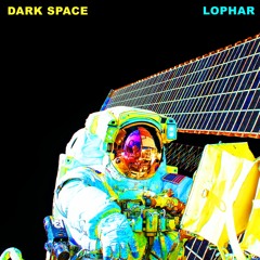 Lophar-Dark Space (FREE DOWNLOAD)