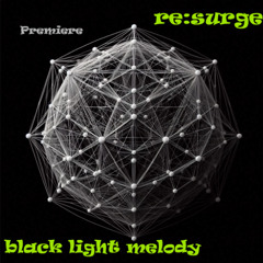 blacklight melody PREMIERE