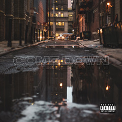 ComeDown(Prod. OTH Beats)