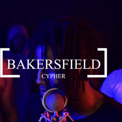 Bakersfield Cypher Vol 1