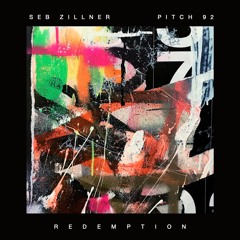 Seb Zillner & Pitch 92 - Redemption