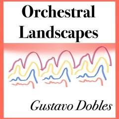 Orchestral Landscapes - Landscape 10