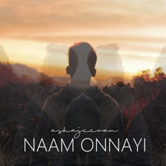 AshaJeevan - NAAM ONNAYI