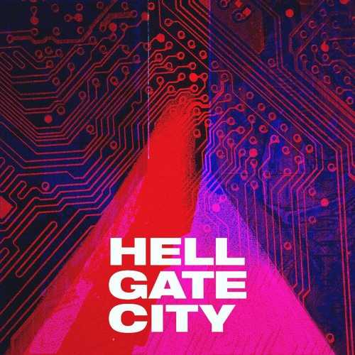 Introducing: Hell Gate City