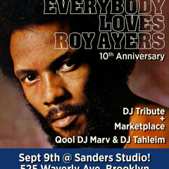 Coohcat Group presents Everybody Loves Roy Ayers DJ Tribute Part 2 by DJ Tahleim - Recorded LIVE