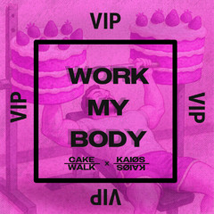 Work My Body (KAIØS Remix)