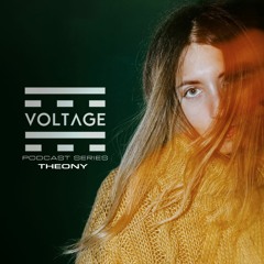 VOLTAGE Podcasts #63 W: Theony