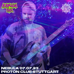 LIVE @ NEBULA Proton Club Stuttgart 07.07.23