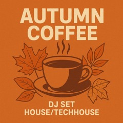 2025 - 10 - 06 - Autumn Coffee