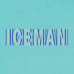 ICEMAN BABY WHY