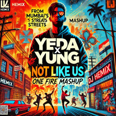 Yeda Yung X Not Like Us (DjHemix)