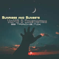 Sunrises and Sunsets - VioMB & CONSTANTINE