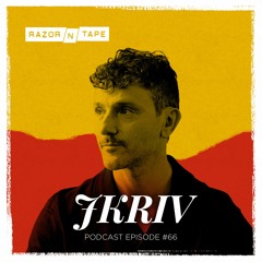 Razor-N-Tape Podcast - Episode 66 : JKriv