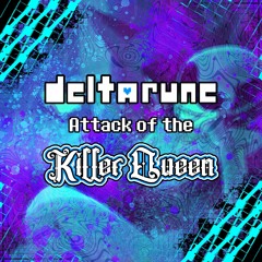 Deltarune - Attack of the Killer Queen [Cover]