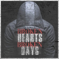 AzizTheProblemChild-BrokenHearts&Brokendays