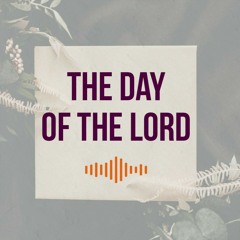The Day of the Lord