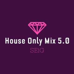 House Only Mix 5.0