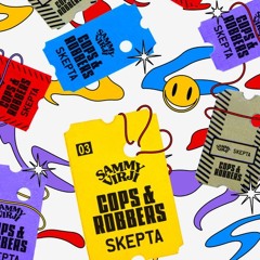 Sammy Virji x Skepta - Cops & Robbers (atn init Remix)
