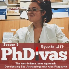 S5E17 | The Anti-Indiana Jones Approach: Decolonizing Zoo Archaeology w Alex Fitzpatrick