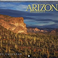 [Read] EPUB KINDLE PDF EBOOK Arizona Highways 2022 Classic Wall Calendar by  Arizona
