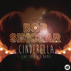 Cinderella (She Said Her Name) (Club Mix)