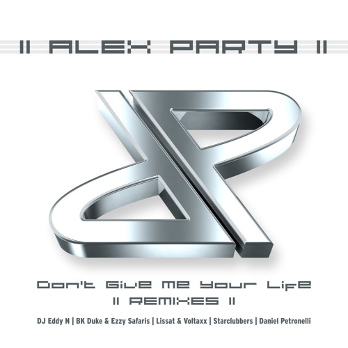 Don't Give Me Your Life (Original Radio Edit)