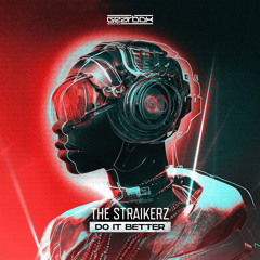 The Straikerz - Do It Better