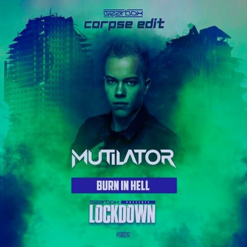 Mutilator - Burn In Hell (Corpse Edit) (Free Download)