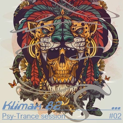 Psy-Trance Session #02 [Astrix, Electric Universe, Avalon, Mad Tribe & more...]