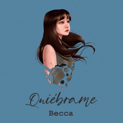 Quiébrame