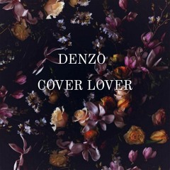 Denzo - Cover Lover