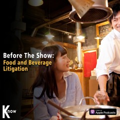 Food And Beverage Litigation - Before The Show #168