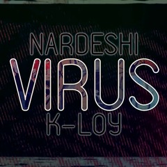 VIRUS feat K-Loy