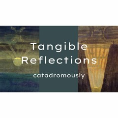 Tangible Reflections