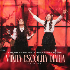 Minha Escolha Diária (Ao Vivo)