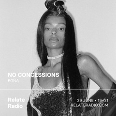 Egna @ Relate Radio - 29/06/2023 « No Concessions »